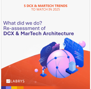 What Did We Do? Re-assessment of DCX & MarTech Architecture